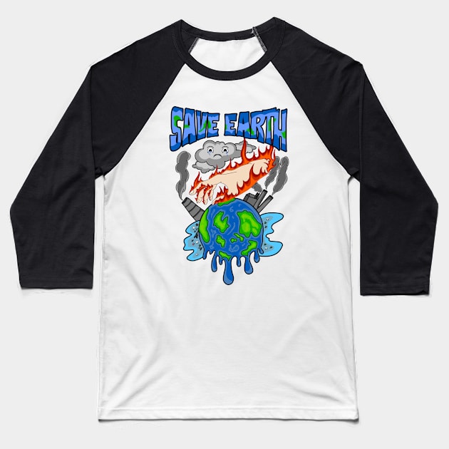 SAVE EARTH Baseball T-Shirt by daniseptiady